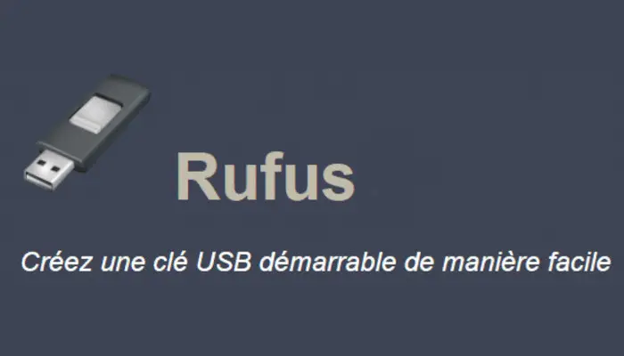 Rufus : la solution pour booter une image ISO sur clef USB