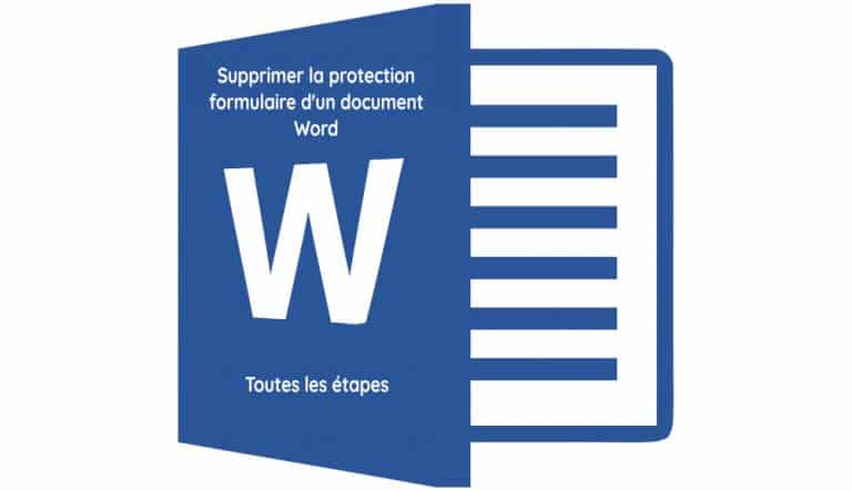 Comment supprimer la protection d'un document Word ?